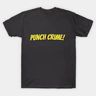 Punch Crime! T-Shirt